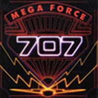 Mega Force - 707 - Musiikki - COMEBACK MEDIA - 4001617597828 - maanantai 10. toukokuuta 2004