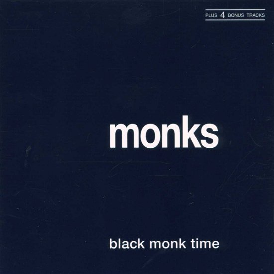 Cover for Monks · Black Monk Time (1966) (12 tr. + 4 bonus tr.) (CD) [Bonus Tracks edition] (1999)