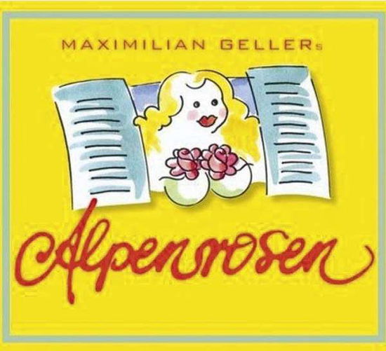 Cover for Maximilian Geller · Alpenrosen (CD) (2011)