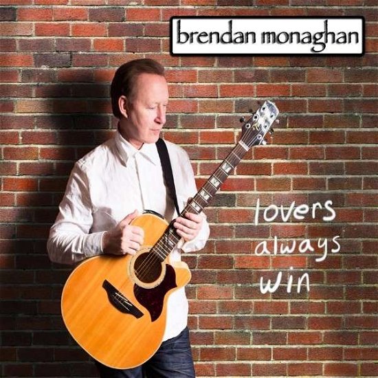 Lovers always win - Brendan Monaghan - Musik - GREENHEART - 4015307147828 - 9 oktober 2014