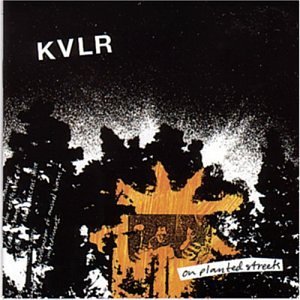 Cover for Kvlr · On Planted Streets (CD) (2003)