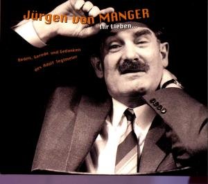 Cover for Jürgen Von Manger · Ihr Lieben... (CD) (2016)