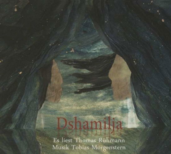 Cover for Rühmann,thomas,morgenstern, · Dshamilja (CD) (2013)