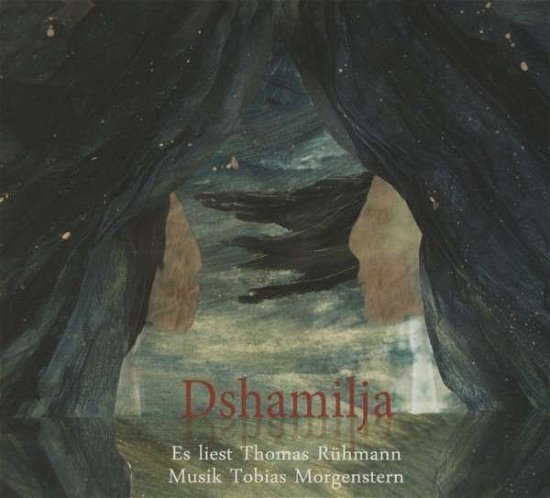 Cover for Rühmann,thomas,morgenstern, · Dshamilja (CD) (2013)