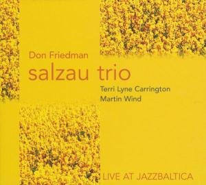 Cover for Don Friedman Salzau Trio · Don Friedman Salzau Trio - Live At Jazzbaltica (CD) (2005)