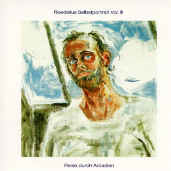 Selbstportrait III / Reise Durch Arcadien - Roedelius - Music - Bureau B - 4047179741828 - April 2, 2013