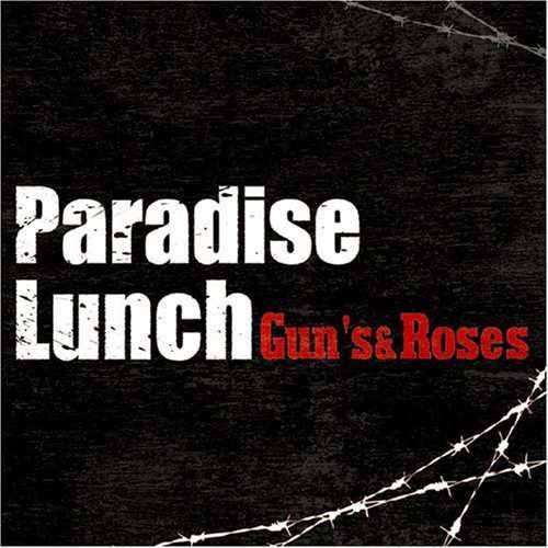 Cover for Paradise Lunch · Gun's &amp; Roses (CD) [Japan Import edition] (2007)