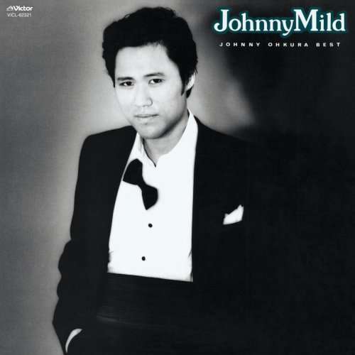 Cover for Johnny Ohkura · Johnny Mild / Johnny Ohkura Best (CD) [Japan Import edition] (2008)