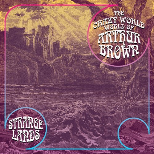 Cover for Crazy World of Arthur Brown · Strangelands (CD) [Bonus Tracks edition] (2011)