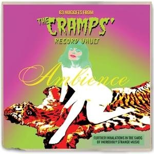 Cover for Ambience: 63 Nuggets from the Cramps' Record Vault (CD) (2017)