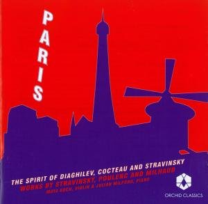 Paris - Stravinsky / Poulenc / Milhaud / Koch / Milford - Musikk - ORCHID - 5016700108828 - 29. juni 2010