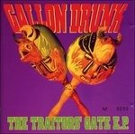 Cover for Gallon Drunk · Traitor's Gate (CD) [EP edition] (2015)