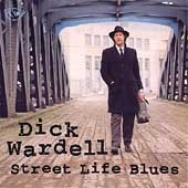 Cover for Dick Wardell · Street Life Blues (CD) (2000)