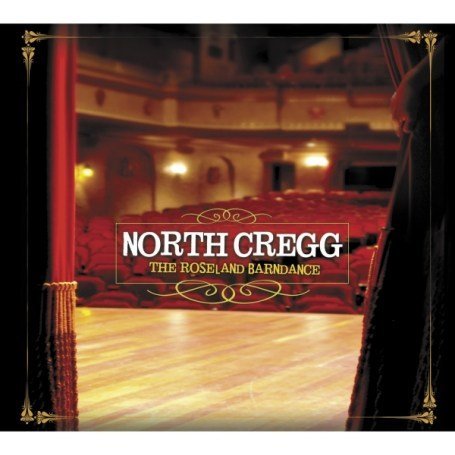Roseland Barndance - North Cregg - Música - GREENTRAX - 5018081030828 - 1 de março de 2007
