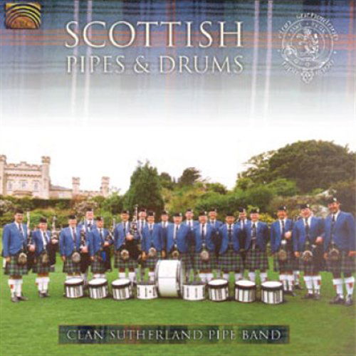 Cover for Clan Sutherland Pipe Band · Scottish Pipes &amp; Drums (CD) (2008)