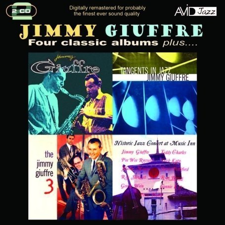 Cover for Jimmy Giuffre · Four Classic Albums Plus (Jimmy Giuffre / Tangents In Jazz / The Jimmy Giuffre 3 / Historic Jazz Concert At Music Inn) (CD) (2008)