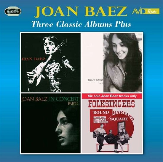 Cover for Joan Baez · Three Classic Albums Plus (Joan Baez / Joan Baez Vol 2 / In Concert - Part 1) (CD) (2016)