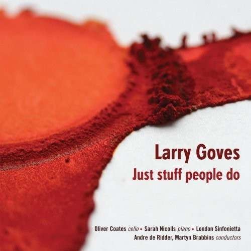 Cover for Martyn Brabbins · Larry Goves / Just Stuff People Do (CD) (2014)