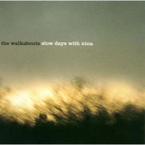 Cover for Walkabouts · Slow Days with Nina (CD) (2003)
