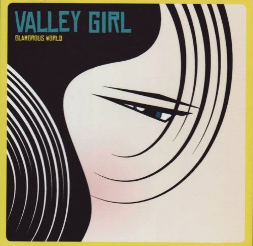 Cover for Valley Girl · Valley Girl-glamorous World (CD)