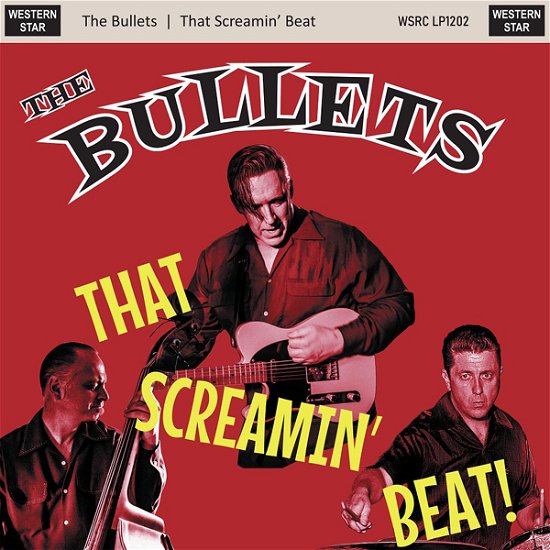 Cover for Bullets · That Screamin' Beat (LP) (2022)