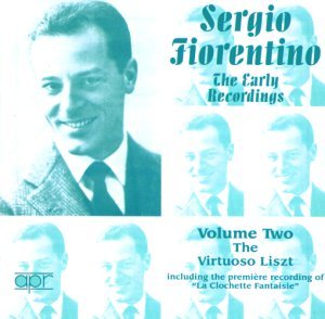Sergio Fiorentino, the early recordings 2 - The Virtuoso Liszt APR Klassisk - Sergio Fiorentino - Musik - DAN - 5024709155828 - 2000