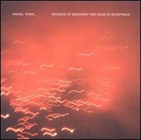 Violence Of Discovery & Calm Of Acceptance - Rafael Toral - Musikk - TOUCH - 5027803144828 - 25. november 2010