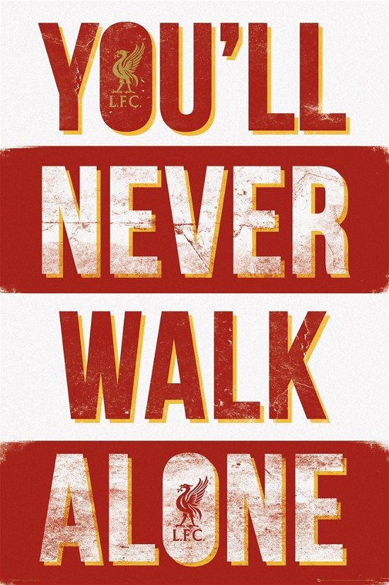 Cover for Liverpool · Sp1221 - You Ll Never Walk Alone - Maxi Poster - 610 X 915mm (MERCH)
