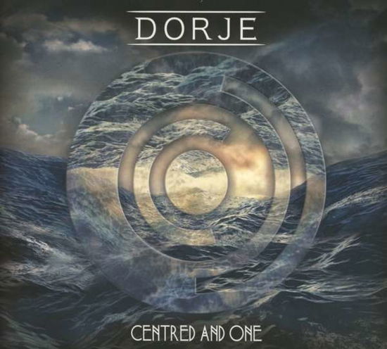 Cover for Dorje · Centered And One (CD) (2016)