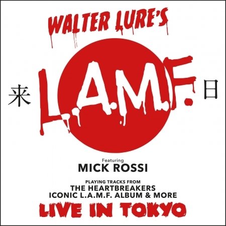 Cover for Walter Lure’s L.a.m.f. · Live in Tokyo (CD) (2020)