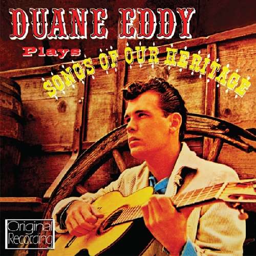 Plays Songs Of Our Heritage Hallmark Pop / Rock - Duane Eddy - Musiikki - DAN - 5050457103828 - maanantai 23. toukokuuta 2011