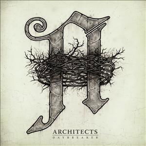 Daybreaker - Architects - Musik - CENTURY MEDIA - 5051099818828 - 25. Mai 2012