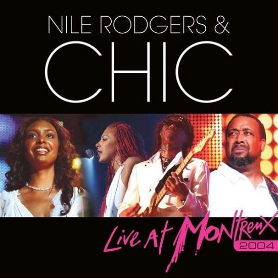 Cover for Nile Rodgers &amp; Chic · Live at Montreux 2004 (DVD/CD) (2014)
