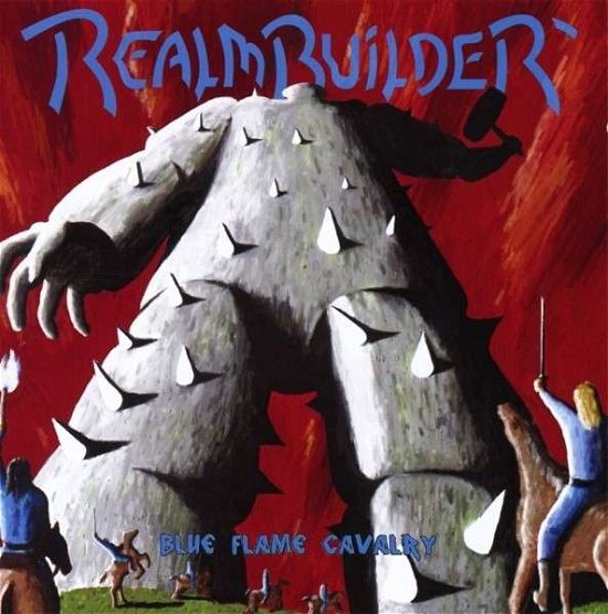 Realmbuilder-blue Flame Cavalry - Realmbuilder - Music - SOULFOOD - 5052571050828 - December 6, 2013