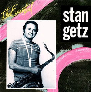 The Essential - Stan Getz  - Musique - COLUMBIA - 5099747151828 - 10 avril 1993