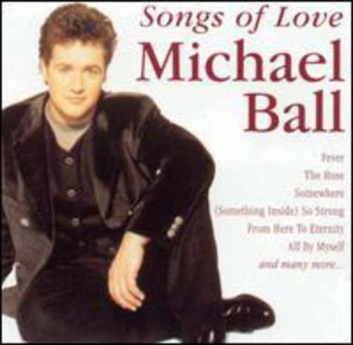 Cover for Michael Ball · Songs of Love (CD) (2001)