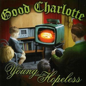 Cover for Good Charlotte · The Young And The Hopeless (CD) (1990)