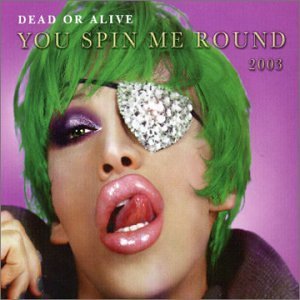 Cover for Dead or Alive · You Spin Me Round (CD) (2003)