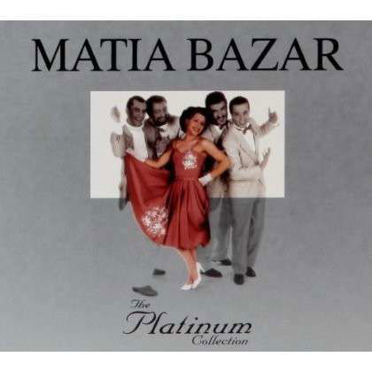 Platinum Collection - Matia Bazar - Muzyka - EMI - 5099951059828 - 9 września 2013