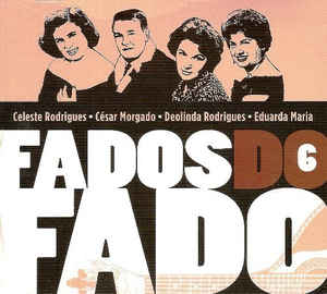 Fados Do Fado - Vol.6 - Fados Do Fado - Music - V99VLST - 5602896118828 - 