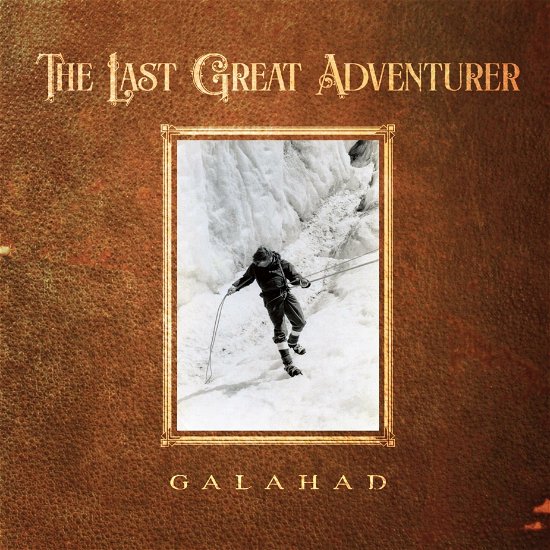 Cover for Galahad · The Last Great Adventurer (CD) (2022)