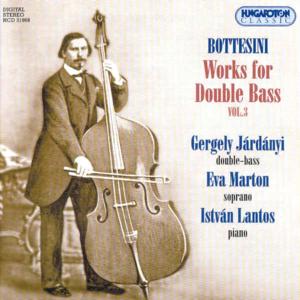 Works for Double Bass 3 - Bottesini / Jardanyi / Marton / Lantos - Muzyka - HGT - 5991813196828 - 18 czerwca 2002