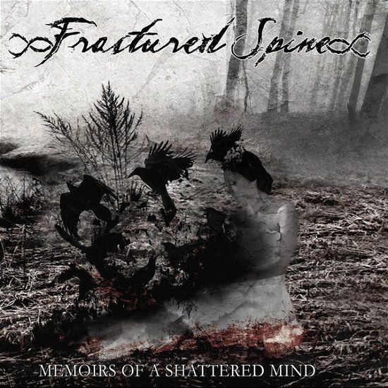 Cover for Fractured Spine · Memoirs Of A Shattered Mind (CD) [Digipak] (2014)