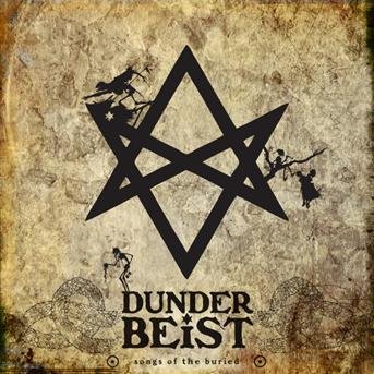 Dunderbeist · Songs Of The Buried (CD) (2012)