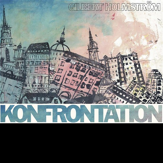 Konfrontation - Gilbert Holmstrom - Musik - MOSEROBIE - 7320470229828 - 7. Februar 2019