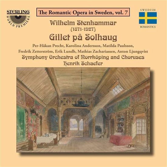 Cover for Stenhammar / Precht / Schaefer · The Romantic Opera in Sweden 7 (CD) (2016)