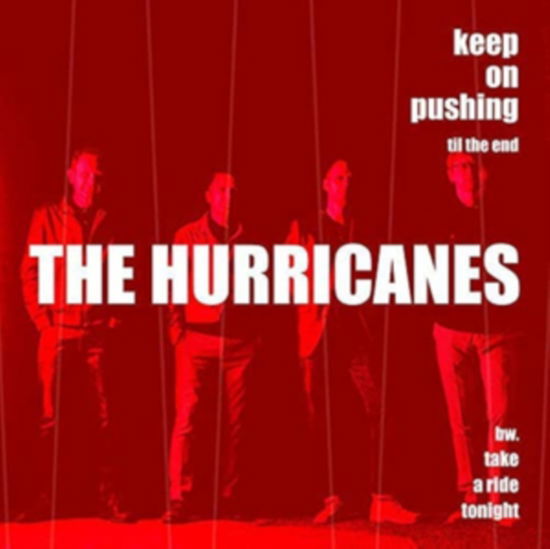 Hurricanes · Keep On Pushing Til The End / Take A Ride Tonight (LP) (2021)