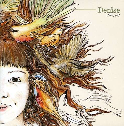 Cover for Denise · Dodo Do (CD) (2010)