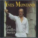 Cover for Yves Montand · Les Feuilles Mortes (CD) (2013)