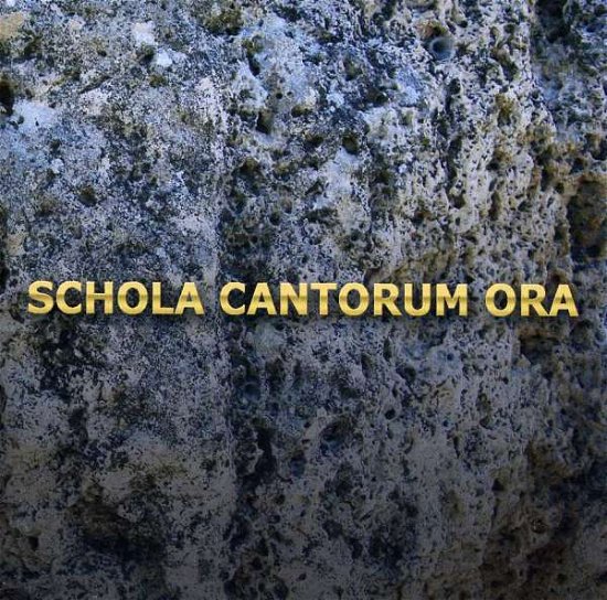 Cover for Schola Cantorum · Ora (CD) (2011)